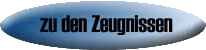 zurck zu den Zeugnissen